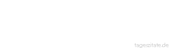 Zitat von Autor b.z.w. Quelle Arabisches Sprichwort Der Feind wird kein Freund, ehe der Esel Arzt wird.
 - Tageszitate