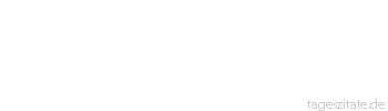 Zitat von Autor b.z.w. Quelle Arabisches Sprichwort Wegen der geringen Zahl der Freunde waren wir freundlich zu den Hunden.
 - Tageszitate