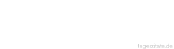 Zitat von Autor b.z.w. Quelle Arabisches Sprichwort Der Taugenichts schl&auml;ft nicht und l&auml;&szlig;t auch nicht schlafen.
 - Tageszitate