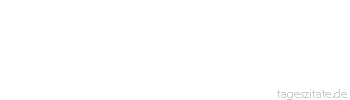 Zitat von Autor b.z.w. Quelle Arabisches Sprichwort Der Strick der Lüge ist kurz.
 - Tageszitate
