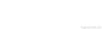 Zitat von Autor b.z.w. Quelle Arabisches Sprichwort Tausend Feinde au&szlig;erhalb des Hauses sind besser als einer drinnen.
 - Tageszitate