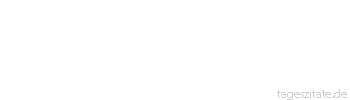 Zitat von Autor b.z.w. Quelle Arabisches Sprichwort Der Nichtsnutz bleibt ein Nichtsnutz, auch wenn er seinen Schnurrbart nach hinten dreht.
 - Tageszitate