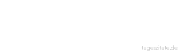Zitat von Autor b.z.w. Quelle Arabisches Sprichwort Berechne zuerst die Größe des Knochens nach deiner Kehle, ehe du ihn herunterschluckst.
 - Tageszitate
