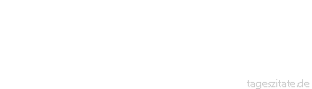 Zitat von Autor b.z.w. Quelle Arabisches Sprichwort Wie schlecht geht’s dem Aufgeregten, wenn er mit einem Stumpfsinnigen zu tun hat.
 - Tageszitate