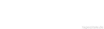 Zitat von Autor b.z.w. Quelle Immanuel Kant Handle so, daß die Maxime deines Willens zugleich als Prinzip einer allgemeinen Gesetzgebung dienen kann. - Tageszitate