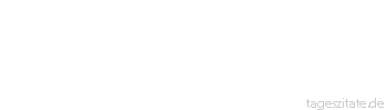 Zitat von Autor b.z.w. Quelle Nikolaus Lenau Oh Menschenherz, was ist Dein Glück? Ein rätselhaft geborener und, kaum gegrüßt, verlorener, unwiederholter Augenblick. - Tageszitate
