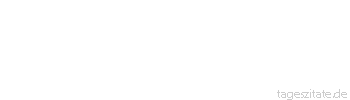 Zitat von Autor b.z.w. Quelle Georg Christoph Lichtenberg Wer nichts als die Chemie versteht, versteht auch die nicht recht.
 - Tageszitate