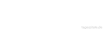 Zitat von Autor b.z.w. Quelle Theodor Fontane Abschiedsworte müssen kurz sein wie eine Liebeserklärung - Tageszitate