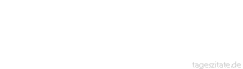 Zitat von Autor b.z.w. Quelle Francis Bacon Die beste Einstellung gegenüber dem Bösen ist, es nicht tun zu wollen.
 - Tageszitate