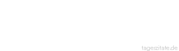 Zitat von Autor b.z.w. Quelle Altes Testament Wo es an Beratung fehlt, da scheitern die Pläne, wo viele Ratgeber sind, gibt es Erfolg.
 - Tageszitate