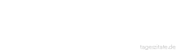 Zitat von Autor b.z.w. Quelle Ludwig van Beethoven Ich will dem Schicksal in den Rachen greifen - Tageszitate