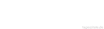 Zitat von Autor b.z.w. Quelle Wolf Biermann Wenn die Musen mich nicht gek&uuml;&szlig;t h&auml;tten, h&auml;tten die Bonzen mich erschlagen.
 - Tageszitate