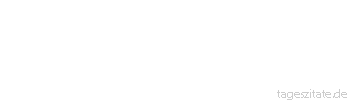Zitat von Autor b.z.w. Quelle Otto von Bismarck In der Kunst, mit vielen Worten gar nichts zu sagen, mache ich reißende Fortschritte.
 - Tageszitate