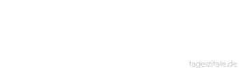 Zitat von Autor b.z.w. Quelle Friedrich Nietzsche Auch der Mutigste von uns hat nur selten den Mut zu dem, was er eigentlich weiß.
 - Tageszitate