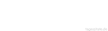 Zitat von Autor b.z.w. Quelle Friedrich Nietzsche Das Gute missfällt uns,wenn wir ihm nicht gewachsen sind.
 - Tageszitate