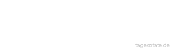 Zitat von Autor b.z.w. Quelle Friedrich Nietzsche Das Wort schon "Christentum" ist ein Missverständnis - im Grunde gab es nur einen Christen, und der starb am Kreuz.
 - Tageszitate