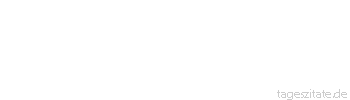 Zitat von Autor b.z.w. Quelle Friedrich Nietzsche Die Kirche ist exakt das, wogegen Jesus gepredigt hat - und wogegen er seine J&uuml;nger k&auml;mpfen lehrte.
 - Tageszitate