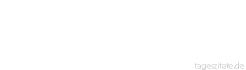 Zitat von Autor b.z.w. Quelle Friedrich Nietzsche Die Philosophie ist eine Art Rache an der Wirklichkeit.
 - Tageszitate