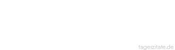 Zitat von Autor b.z.w. Quelle Friedrich Nietzsche Wer von seinem Tag nicht 2 Drittel für sich selbst hat, ist ein Sklave.
 - Tageszitate