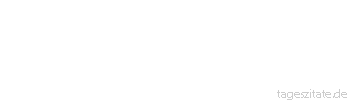 Zitat von Autor b.z.w. Quelle Johann Heinrich Pestalozzi Das Tier taugt zu allem, was es soll, vollkommen. Der Mensch zu nichts recht, als was er lernt, liebt und übt. - Tageszitate