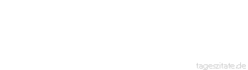 Zitat von Autor b.z.w. Quelle Arthur Schopenhauer Düsterer Pessimismus? Das Gegenteil anzunehmen wäre ruchloser Optimismus.
 - Tageszitate