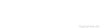 Zitat von Autor b.z.w. Quelle Arthur Schopenhauer Jeder dumme Junge kann einen Käfer zertreten. Aber alle Professoren der Welt können keinen herstellen.
 - Tageszitate